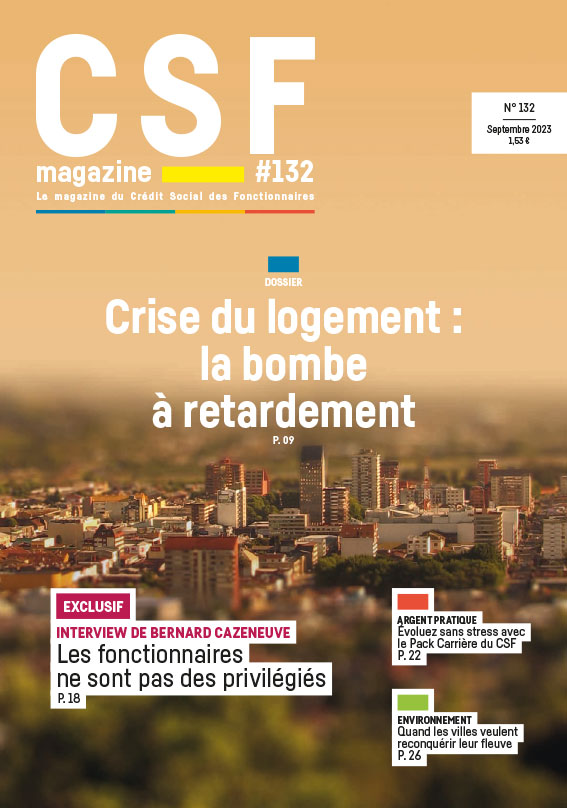 CSF Magazine n°132 - Crise du logement : la bombe à retardement