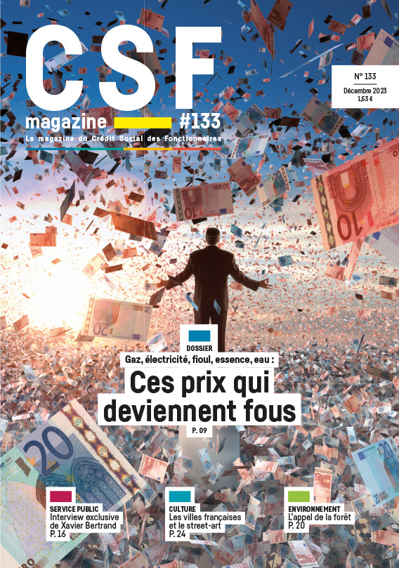 CSF Magazine n°133 : Gaz, électricité, fioul, essence, eau - ces prix qui deviennent fous