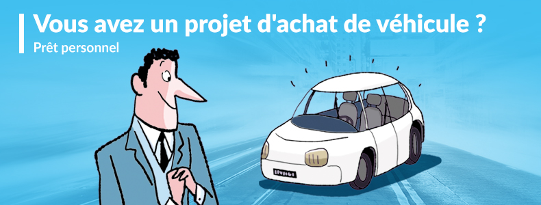 Prêt perso : vous avez un projet d'achat de véhicules ?